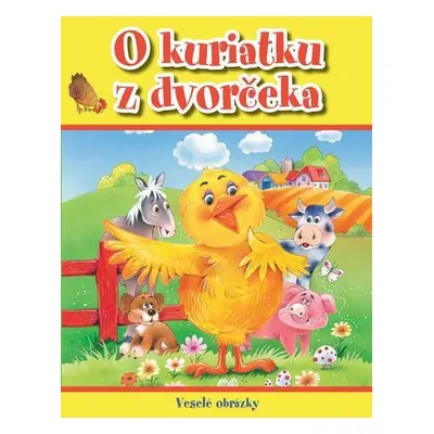 O kuriatku z dvorčeka (slovensky)