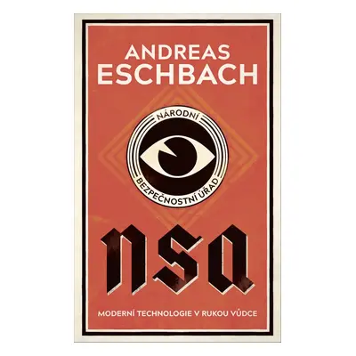 NSA: Národní bezpečnostní úřad (Andreas Eschbach)