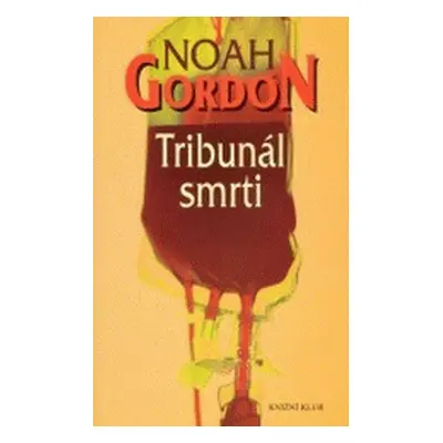 Tribunál smrti (Noah Gordon)