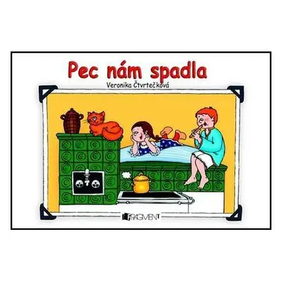 Pec nám spadla (Veronika Čtvrtečková)