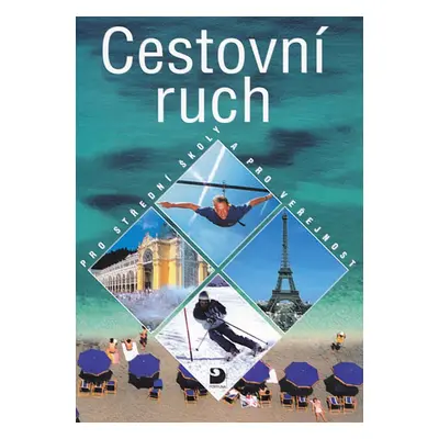 Cestovní ruch - pro střední školy a pro veřejnost (Eva Morávková)