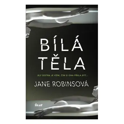 Bílá těla (Jane Robinsová)