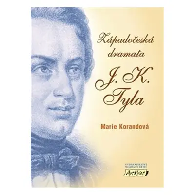 Západočeská dramata J. K. Tyla (Marie Korandová)