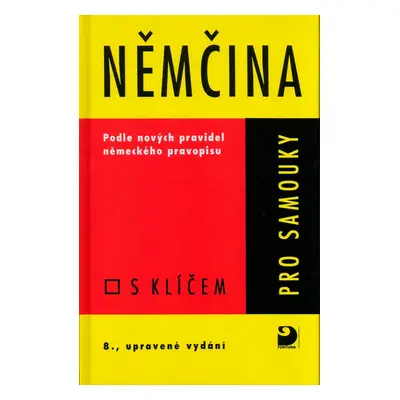 Němčina pro samouky - Učebnice s klíčem (Drahomíra Kettnerová)