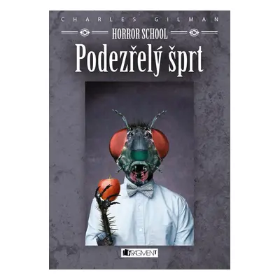 Horror School 3 – Podezřelý šprt (Charles Gilman)