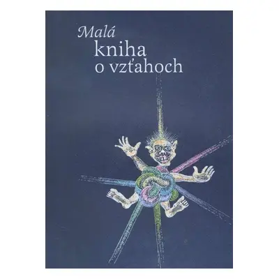 Malá kniha o vzťahoch (Daniel Pastirčák) (slovensky)