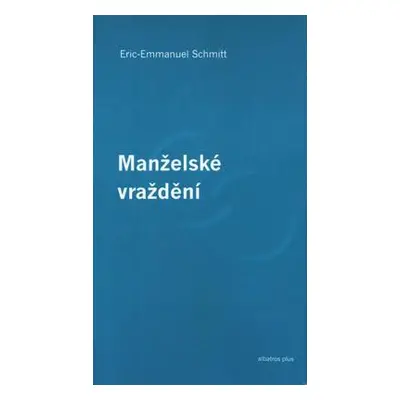 Manželské vraždění (Schmitt Eric-Emmanuel)