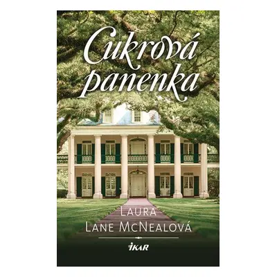 Cukrová panenka (Laura Lane McNealová)