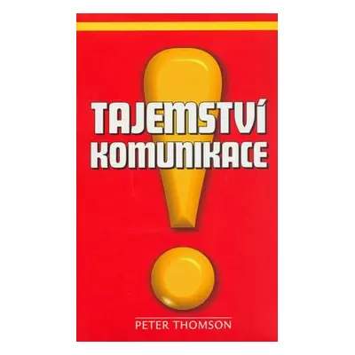 Tajemství komunikace (Peter Thomson)