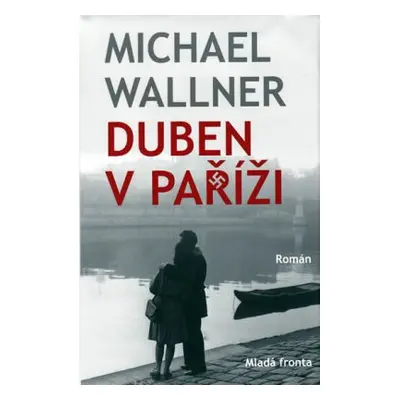 Duben v Paříži (Wallner Michael)