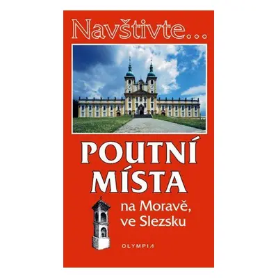 Poutní místa na Moravě, ve Slezsku (Dibelková, Irena)