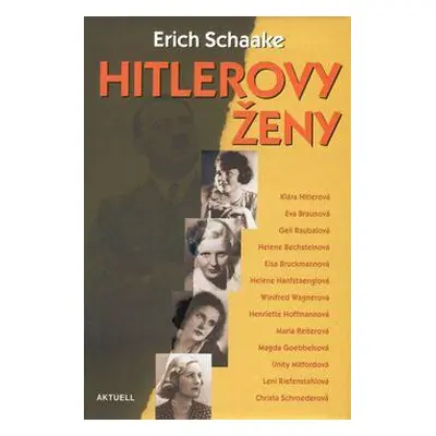 Hitlerovy ženy (Erich Schaake,Roland Bäurle)