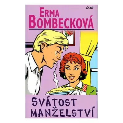 Svátost manželství (Erma Bombeck)