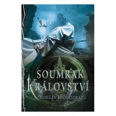 Soumrak království (Morgan Rhodesová)