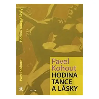 Hodina tance a lásky (Pavel Kohout)