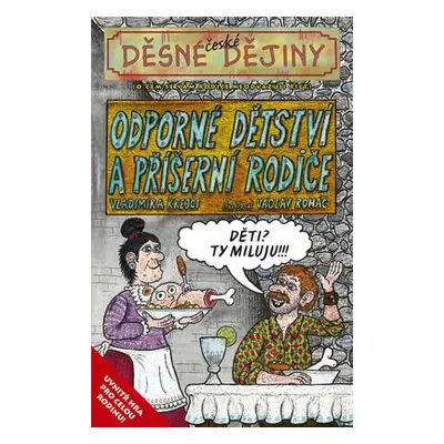 Odporné dětství a příšerní rodiče (Vladimíra Krejčí)