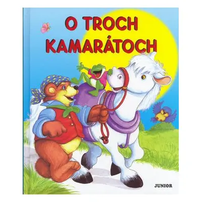 O troch kamarátoch (Katarína Bukovenová) (slovensky)