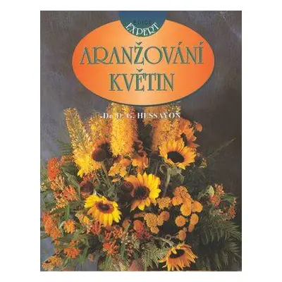 Aranžování květin (David Gerald Hessayon)