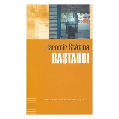 Bastardi (Jaromír Štětina)