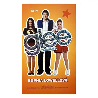 Glee - začíname (Sophia Lowellová) (slovensky)