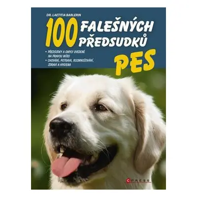 Pes - 100 falešných předsudků (Laetitia Barlerin)