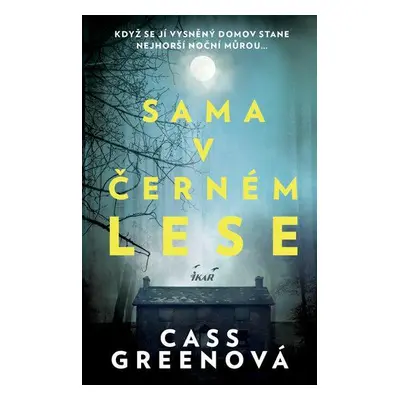 Sama v černém lese - Cass Greenová (Cass Greenová)