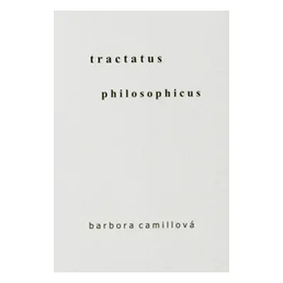 Tractatus philosophicus (Barbora Camillová)