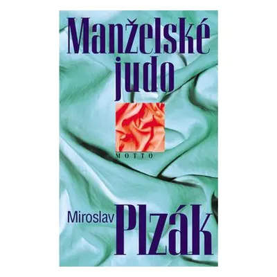 Manželské judo (Miroslav Plzák)