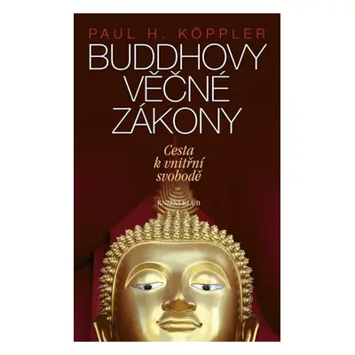 Buddhovy věčné zákony - Paul H. Köppler (Köppler Paul H.)