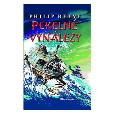 Pekelné vynálezy (Philip Reeve)