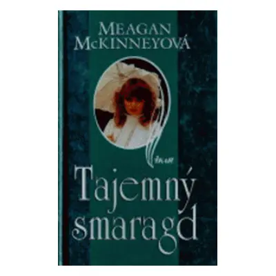 Tajemný smaragd (Meagan McKinney)