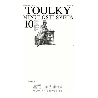 Toulky minulostí světa 10 - Zdeněk Volný (Zdeněk Volný)