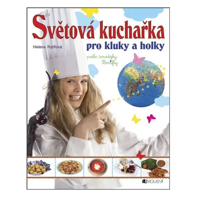 Světová kuchařka pro kluky a holky (Helena Rytířová)