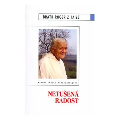 Netušená radost (Bratr Roger z Taizé)