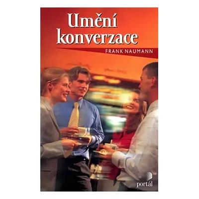 Umění konverzace (Frank Naumann)