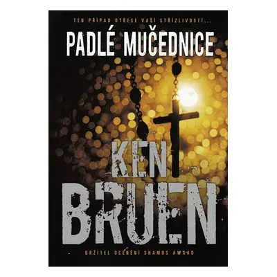 Padlé mučednice (Ken Bruen)