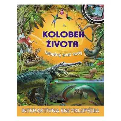 Kolobeh života Tajuplný svet vody (slovensky)