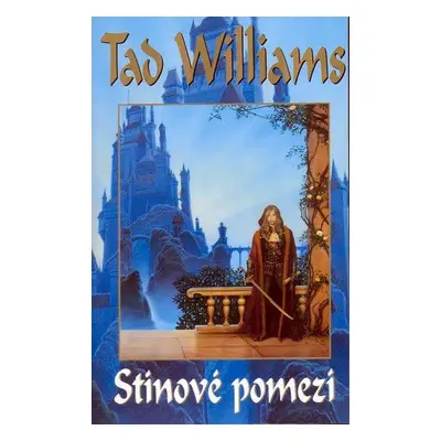 Stínové pomezí (Tad Williams)