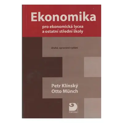 Ekonomika pro ekonomická lycea (Otto Münch)