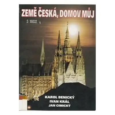 Země česká, domov můj (Karol Benický)