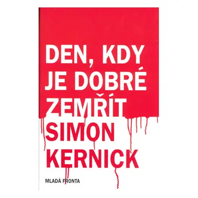 Den, kdy je dobré zemřít (Simon Kernick)