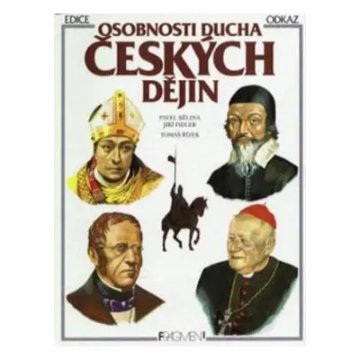 Osobnosti ducha českých dějin (Pavel Bělina)