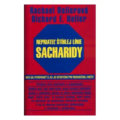 Nepriateľ štíhlej línie Sacharidy (Rachael F. Heller) (slovensky)