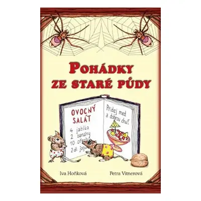 Pohádky ze staré půdy (Iva Hoňková)