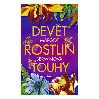 Devět rostlin touhy (Berwinová Margot)