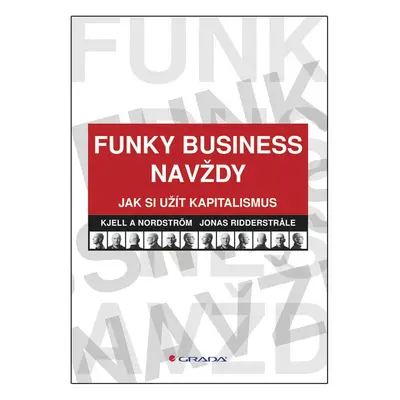 Funky Business navždy (Kjell A Nordström)