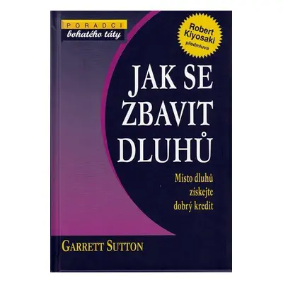 Jak se zbavit dluhů (Sutton Garrett)