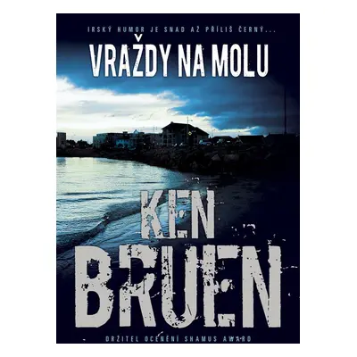 Vraždy na molu (Ken Bruen)