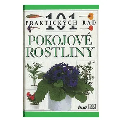 101 rad Pokojové rostliny (John Brookes)