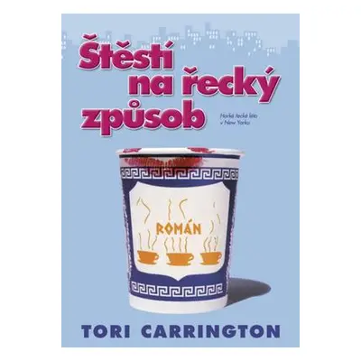 Štěstí na řecký způsob (Tori Carrington)